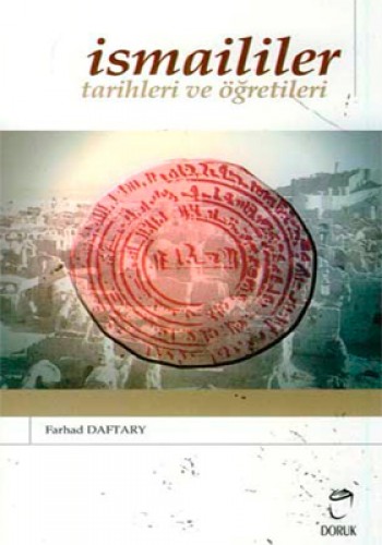 İSMAİLİLER TARİHLERİ VE ÖĞRT.