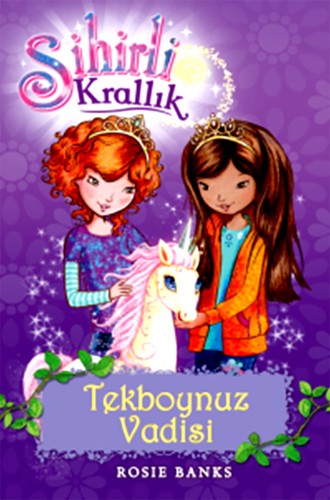 SİHİRLİ KRALLIK TEKBOYNUZ VADİSİ