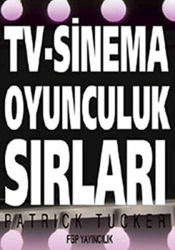 TV SİNEMA OYUNCULUK SIRLARI