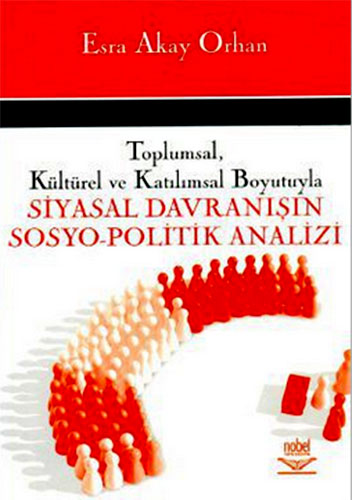 SİYASAL DAVRANIŞIN SOSYO-POLİTİK ANALİZİ