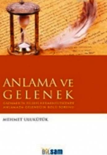 ANLAMA VE GELENEK