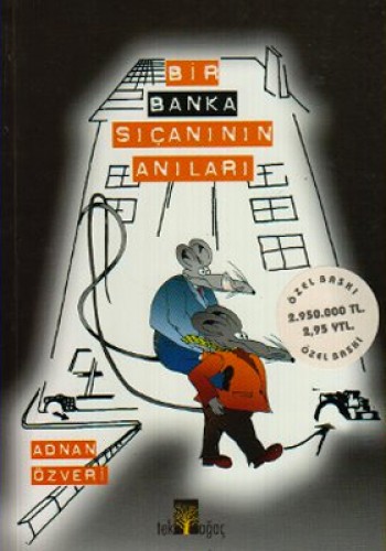 BİR BANKA SIÇANININ ANILARI