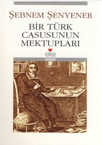 BİR TÜRK CASUSUNUN MEKTUPLARI