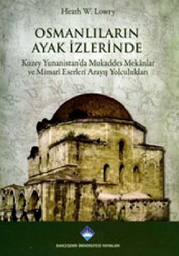 OSMANLILARIN AYAK İZLERİNDE