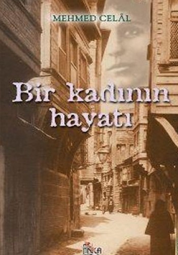 BİR KADININ HAYATI