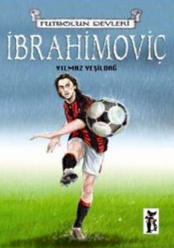 FUTBOLUN DEVLERİ İBRAHİMOVİÇ