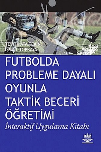 FUTBOLDA PROB.DAY.OYUN.TAK.BECE.ÖĞRETİMİ