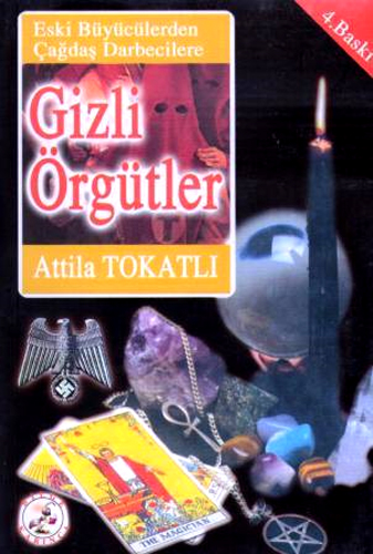 GİZLİ ÖRGÜTLER