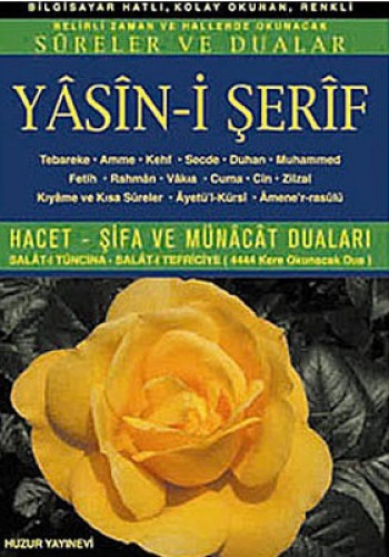 YASİNİ ŞERİF HACET ŞİFA VE MÜNACAT DUALARI