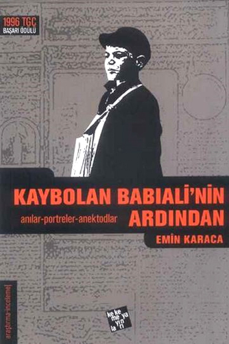 KAYBOLAN BABIALİNİN ARDINDAN