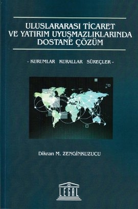 ULUSLARARASI TİCARET VE YATIRIM UYUŞMAZLIKL.