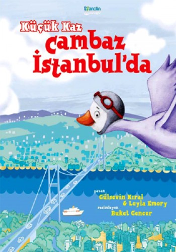 KÜÇÜK KAZ CAMBAZ İSTANBULDA