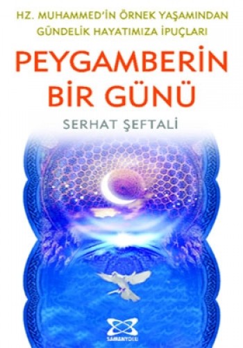 PEYGAMBERİN BİR GÜNÜ