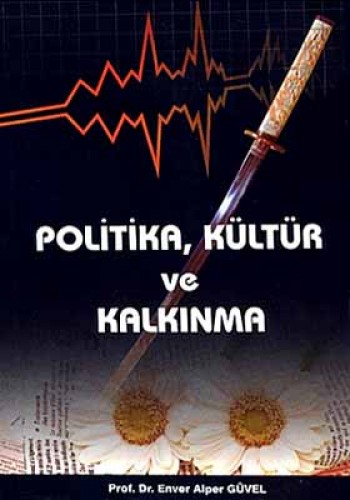 POLİTİKA KÜLTÜR VE KALKINMA