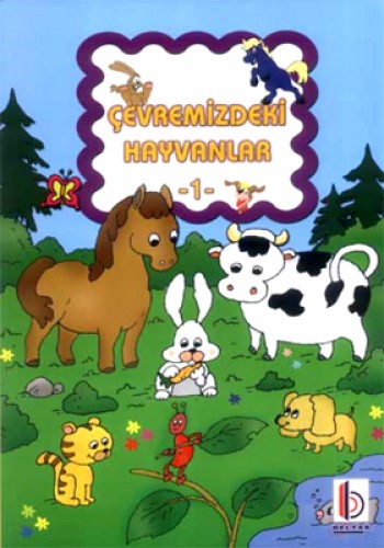 ÇEVREMİZDEKİ HAYVANLAR 1