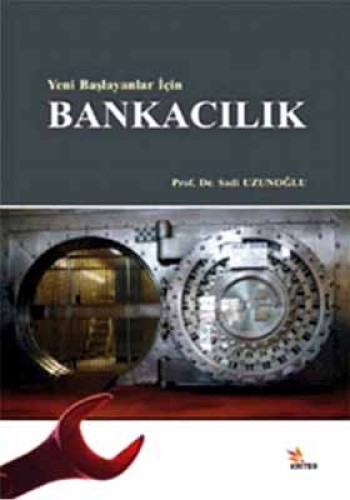 YENİ BAŞLAYANLAR İÇİN BANKACILIK