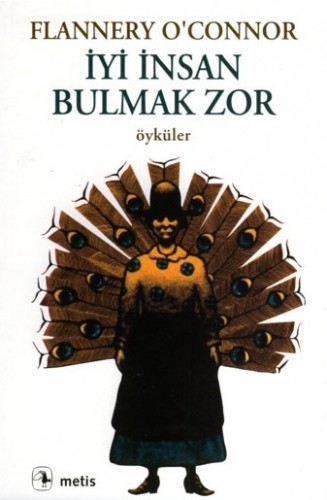 İyi İnsan Bulmak Zor