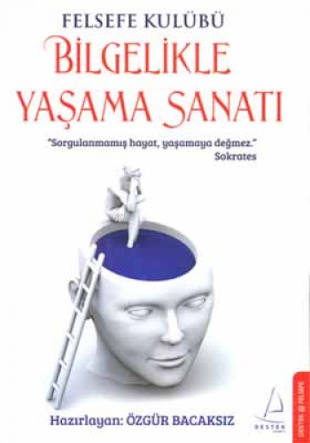 BİLGELİKLE YAŞAMA SANATI