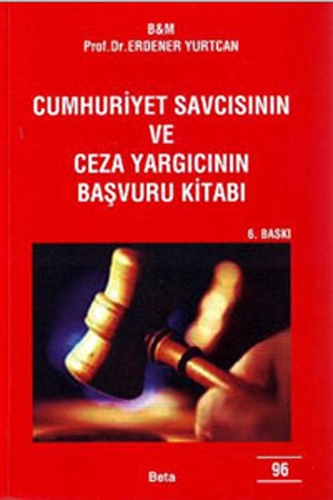 CUMHURİYET SAVCISININ VE C. Y.B.K.