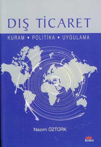 DIŞ TİCARET KURAM POLİTİKA UYGULAMA