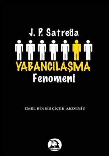 J.P.SARTREDA YABANCILAŞMA FENOMENİ