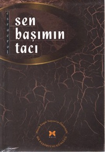 SEN BAŞIMIN TACI