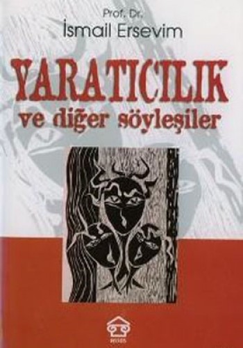 YARATICILIK VE DİĞER SÖYLEŞİLER