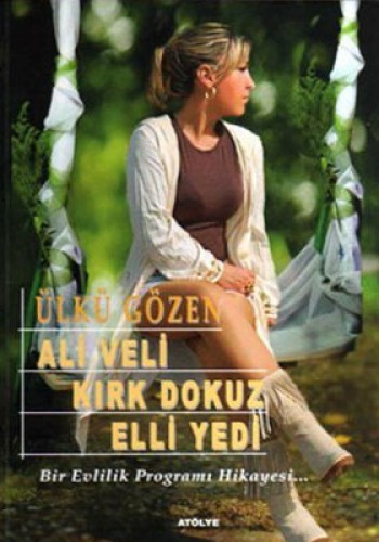 ALİ VELİ KIRK DOKUZ ELLİ YEDİ