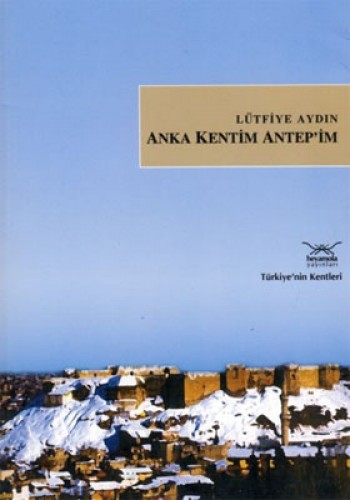 ANKA KENTİM ANTEP'İM