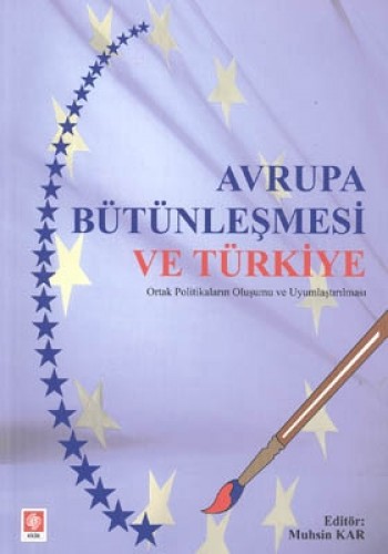 AVRUPA BÜTÜNLEŞMESİ VE TÜRKİYE