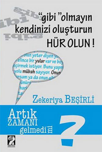 GİBİ OLMAYIN KENDİNİZİ OLUŞTURUN HÜR OLUN