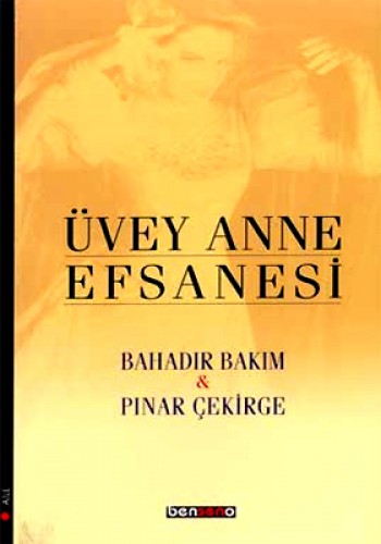 ÜVEY ANNE EFSANESİ