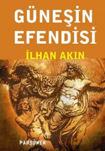 GÜNEŞİN EFENDİSİ