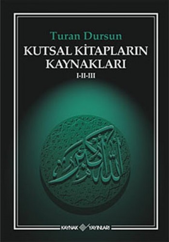 KUTSAL KİTAPLARIN KAYNAKL.I-II-III