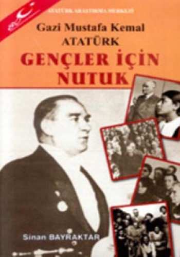 GENÇLER İÇİN NUTUK