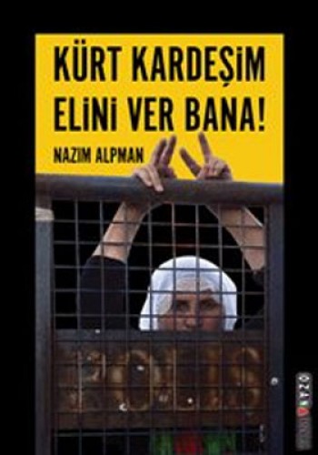 KÜRT KARDEŞİM ELİNİ VER BANA