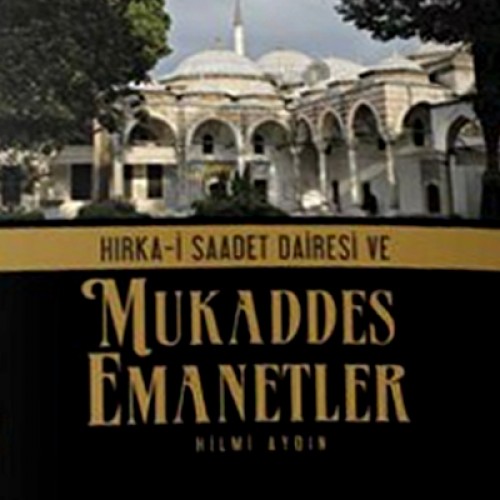 MUKADDES EMANETLER