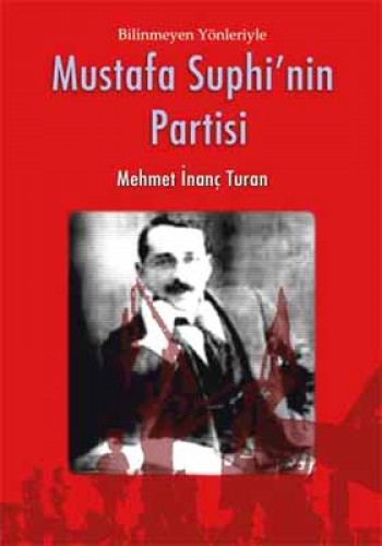 MUSTAFA SUPHİNİN PARTİSİ