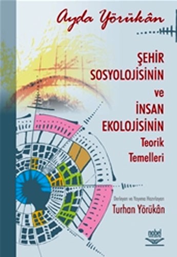 ŞEHİR SOSYOLOJİSİNİN VE İNSAN EKOL.RORİK TEMEL