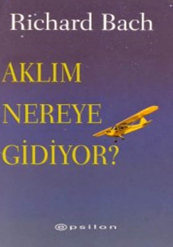 AKLIM NEREYE GİDİYOR