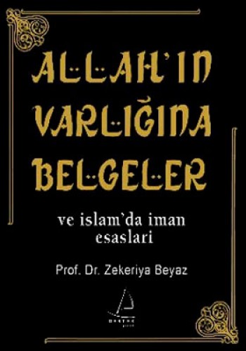 ALLAHIN VARLIĞINA BELGELER