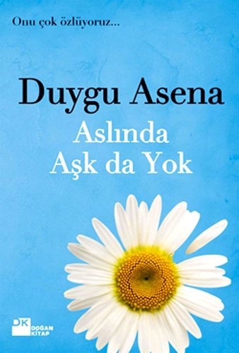 Aslında Aşk da Yok