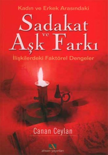 SADAKAT VE AŞK FARKI