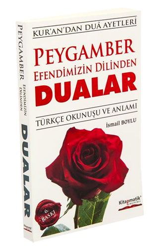 PEYGAMBER EFENDİMİZİN DİLİNDEN DUALAR