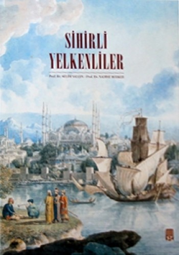 SİHİRLİ YELKENLİLER