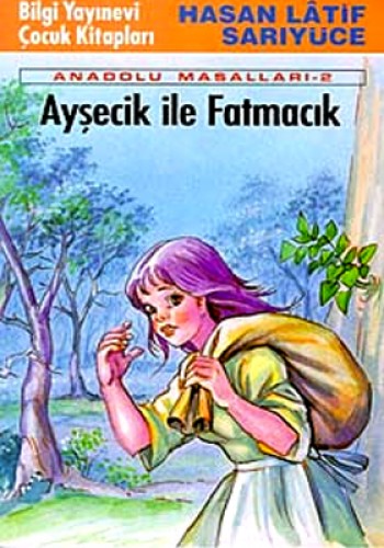 AYŞECİK İLE FATMACIK