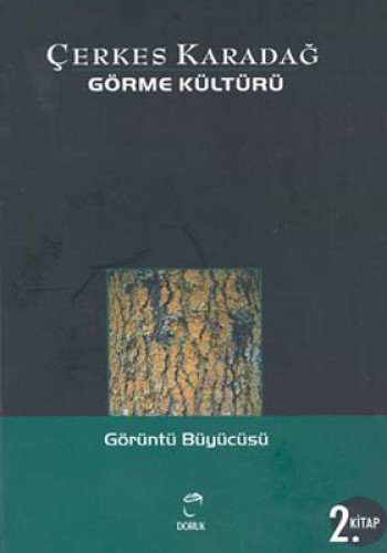 GÖRME KÜLTÜRÜ 2