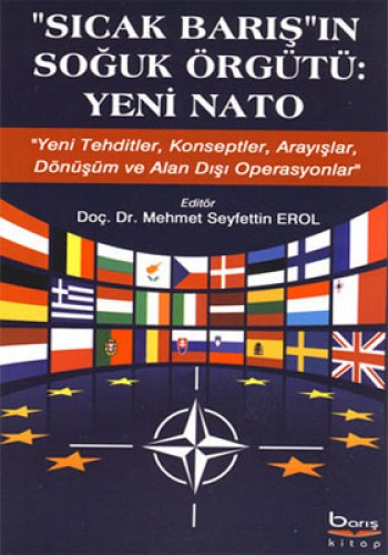 SICAK BARIŞIN SOĞUK ÖRGÜTÜ YENİ NATO