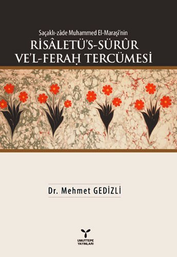 Saçaklı-zade Muhammed El-Maraşi'nin Risaletü's-Sürur Ve'l-Ferah Tercümesi