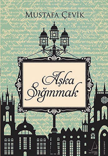 AŞKA SIĞINMAK